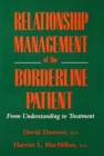 Relationship Management Of The Borderline Patient : From Understanding To Treatment - eBook