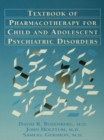 Pocket Guide For The Textbook Of Pharmacotherapy For Child And Adolescent psychiatric disorders - eBook