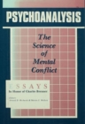 Psychoanalysis : The Science of Mental Conflict - eBook