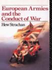 European Armies and the Conduct of War - eBook
