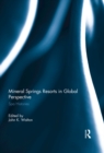 Mineral Springs Resorts in Global Perspective : Spa Histories - eBook
