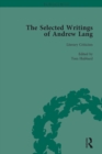 The Selected Writings of Andrew Lang : Volume III: Literary Criticism - eBook