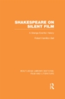 Shakespeare on Silent Film : A Strange Eventful History - eBook