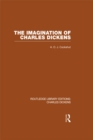 The Imagination of Charles Dickens (RLE Dickens) : Routledge Library Editions: Charles Dickens Volume 3 - eBook