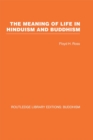 The Meaning of Life in Hinduism and Buddhism - eBook