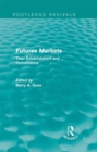 Futures Markets (Routledge Revivals) : Their Establishment and Performance - eBook