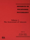 Advances in Vocational Psychology : Volume 1: the Assessment of interests - eBook