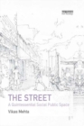 The Street : A Quintessential Social Public Space - eBook