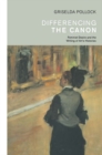 Differencing the Canon : Feminism and the Writing of Art's Histories - eBook