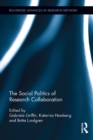 The Social Politics of Research Collaboration - eBook