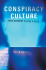 Conspiracy Culture : From Kennedy to The X Files - eBook