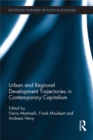 Urban and Regional Development Trajectories in Contemporary Capitalism - eBook