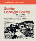 Soviet Foreign Policy, 1917-1991 : A Retrospective - eBook