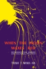When the Moon Waxes Red : Representation, Gender and Cultural Politics - eBook