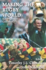 Making the Rugby World : Race, Gender, Commerce - eBook