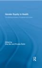 Gender Equity in Health : The Shifting Frontiers of Evidence and Action - eBook
