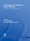 The Politics of American Actor Training - eBook