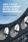 Life Cycle Assessment in the Built Environment - eBook