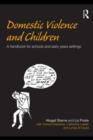 Domestic Violence and Children : A Handbook for Schools and Early Years Settings - eBook