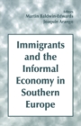 Immigrants and the Informal Economy in Southern Europe - eBook