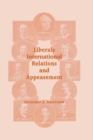 Liberals, International Relations and Appeasement : The Liberal Party, 1919-1939 - eBook