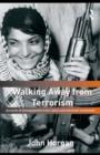 Walking Away from Terrorism : Accounts of Disengagement from Radical and Extremist Movements - eBook