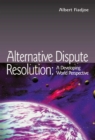 Alternative Dispute Resolution : A Developing World Perspective - eBook