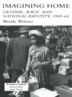 Imagining Home : Gender, Race And National Identity, 1945-1964 - eBook