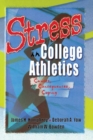 Stress in College Athletics : Causes, Consequences, Coping - eBook
