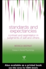 Standards and Expectancies : Contrast and Assimilation in Judgments of Self and Others - eBook