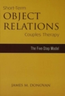 Short-Term Object Relations Couples Therapy : The Five-Step Model - eBook