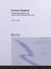 Forever England : Femininity, Literature and Conservatism Between the Wars - eBook