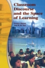 Classroom Discourse and the Space of Learning - eBook