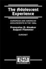The Adolescent Experience : European and American Adolescents in the 1990s - eBook