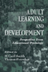 Adult Learning and Development : Perspectives From Educational Psychology - eBook