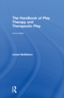 The Handbook of Play Therapy and Therapeutic Play - eBook