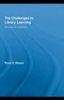 The Challenges to Library Learning : Solutions for Librarians - eBook