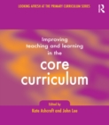 Improving Teaching and Learning In the Core Curriculum - eBook