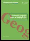 Coordinating Geography Across the Primary School - eBook