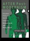After Postmodernism : Education, Politics And Identity - eBook