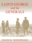 Lloyd George and the Generals - eBook