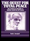 The Quest for Total Peace : The Political Thought of Roger Martin du Gard - eBook