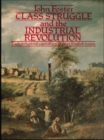 Class Struggle and the Industrial Revolution : Early Industrial Capitalism in Three English Towns - eBook