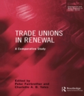 Trade Unions in Renewal : A Comparative Study - eBook