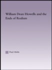 William Dean Howells and the Ends of Realism - eBook