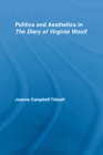 Politics and Aesthetics in The Diary of Virginia Woolf - eBook