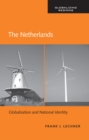 The Netherlands : Globalization and National Identity - eBook