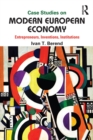 Case Studies on Modern European Economy : Entrepreneurship, Inventions, and Institutions - eBook