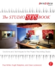 The Studio SOS Book : Solutions and Techniques for the Project Recording Studio - eBook