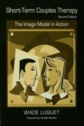 Short-Term Couples Therapy : The Imago Model in Action - eBook